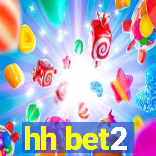 hh bet2